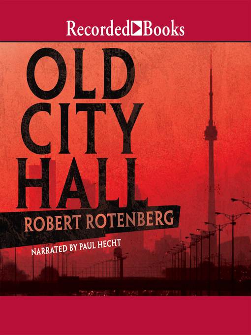 Title details for Old City Hall by Robert Rotenberg - Available